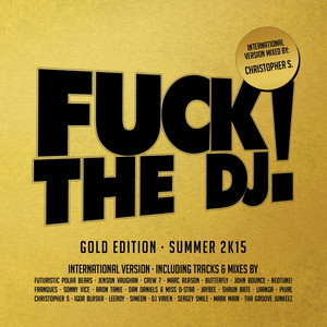 Fuck The DJ! Gold Edition - Summe