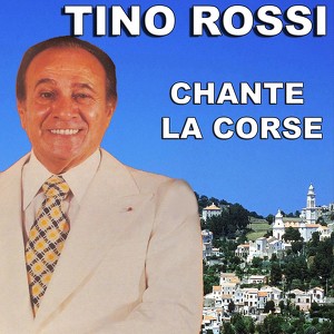 Tino Rossi Chante La Corse