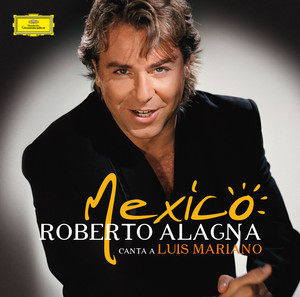 Mexico : Roberto Alagna Canta A L