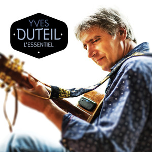 Yves Duteil: L'essentiel