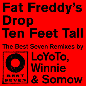 Ten Feet Tall - Best Seven Remixe