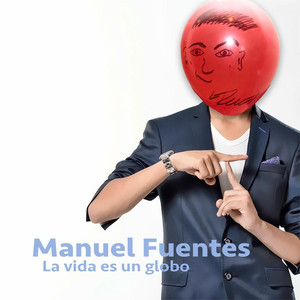 La Vida Es Un Globo