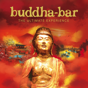 Buddha Bar: The Ultimate Experien