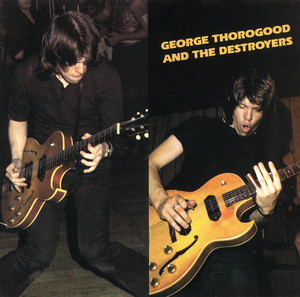 George Thorogood & The Destroyers