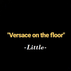 Versace on the Floor