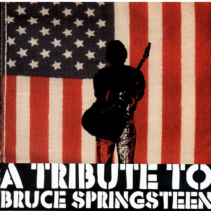 A Tribute To Bruce Springsteen