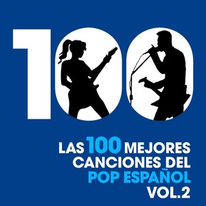 Las 100 Mejores Canciones Del Pop