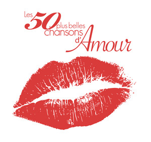 Les 50 Plus Belles Chansons D'amo