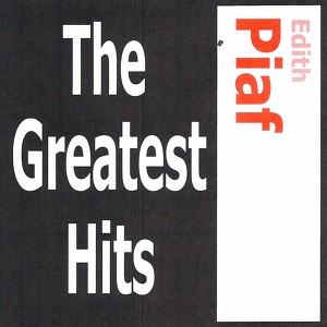 Édith Piaf - The Greatest Hits