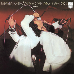 Maria Bethânia & Caetano Veloso -