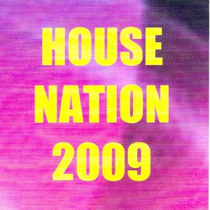 House Nation 2009