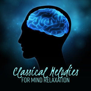 Classical Melodies for Mind Relax