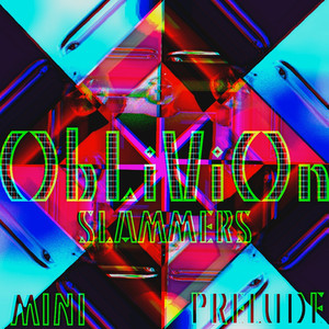 Oblivion (Slammers) - Mini Prelud