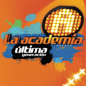 La Academia Ultima Generacion