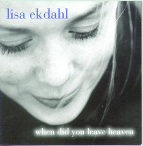 When Did You Leave Heaven/int. Eu