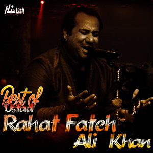 Best of Ustad Rahat Fateh Ali Kha