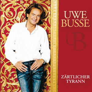 Uwe Busse / Zärtlicher Tyrann