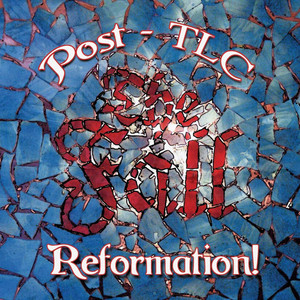 Reformation Post Tlc