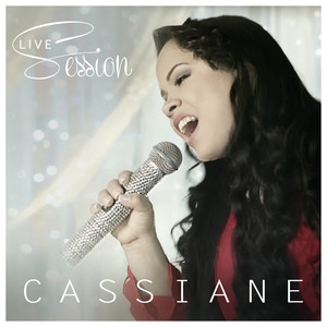 Cassiane Live Session