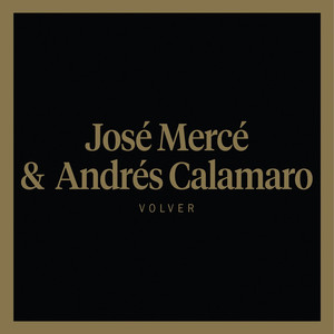 Volver (feat. Andrés Calamaro)