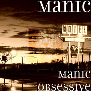 Manic Obsessive