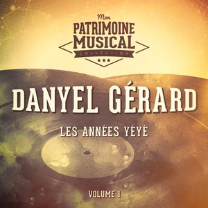 Les années yéyé : Danyel Gérard, 