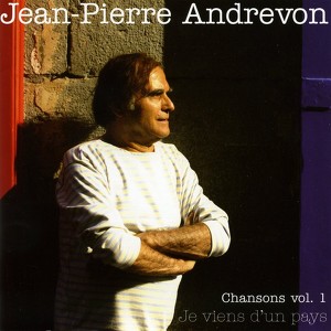 Chansons Vol.1 : Je Viens D'un Pa