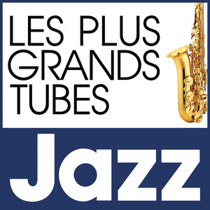 Les Plus Grands Tubes Jazz