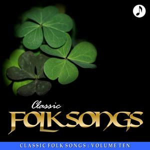 Classic Folk Songs - Vol. 10 - Ki