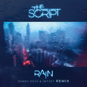 Rain (Danny Dove & Offset Remix)