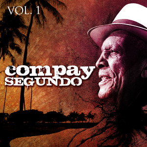 Compay Segundo. Vol. 1