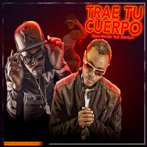 Trae Tu Cuerpo (feat. Banton)