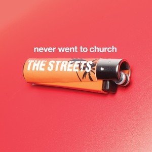 Never Went To Church