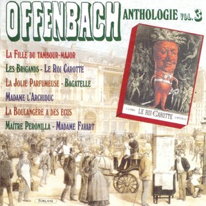 Offenbach : Anthologie, Vol. 3