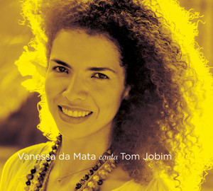 Vanessa Da Mata Canta Tom Jobim