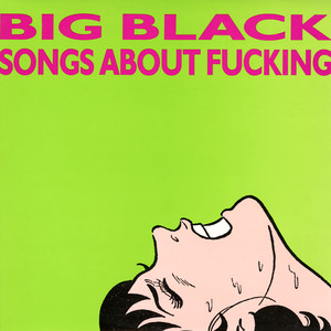 Songs About Fucking (Remastered)