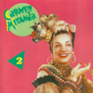 Carmen Miranda Vol.2