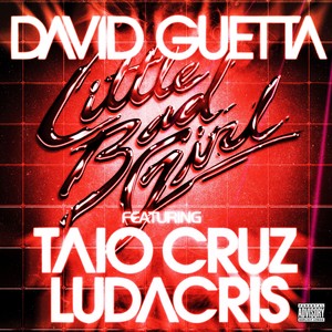 Little Bad Girl (feat.taio Cruz &