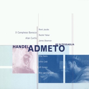 Handel - Admeto, Re Di Tessaglia