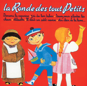 La Ronde Des Tout Petits - Vol. 1