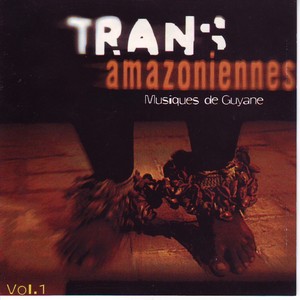 Transamazoniennes, Vol. 1