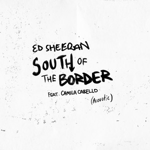 South of the Border (feat. Camila