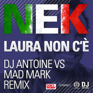 Laura Non C'è (Dj Antoine vs Mad 