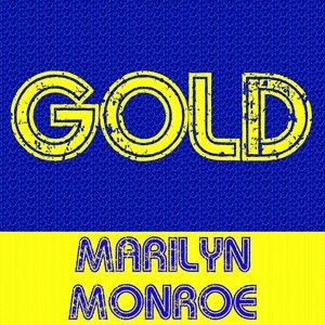 Gold: Marilyn Monroe