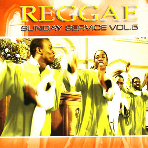 Reggae Sunday Service Vol. 5