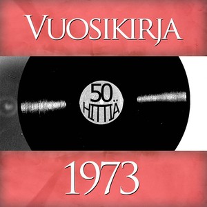 Vuosikirja 1973 - 50 Hittiä