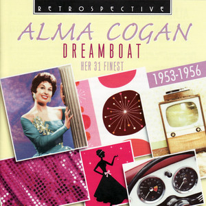 Alma Cogan. Dreamboat - Her 31 Fi