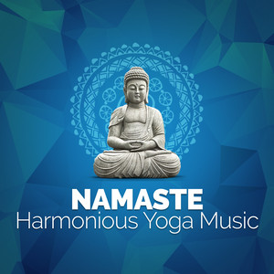 Namaste: Harmonious Yoga Music