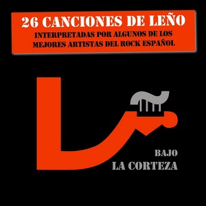 Bajo La Corteza (26 Canciones De 