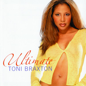 Ultimate Toni Braxton